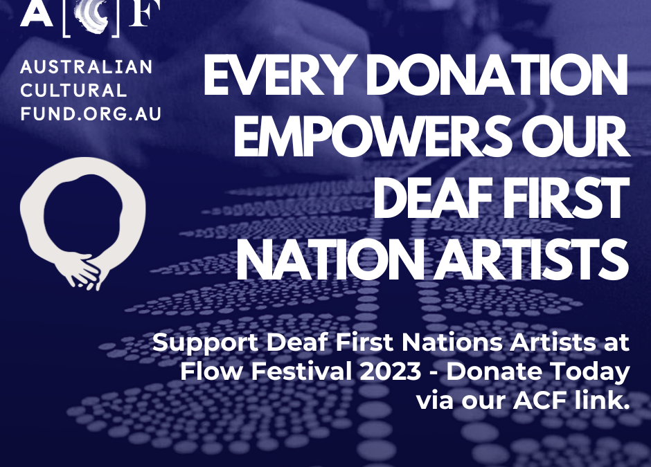Support Deaf First Nations Artists at Flow Festival 2023!